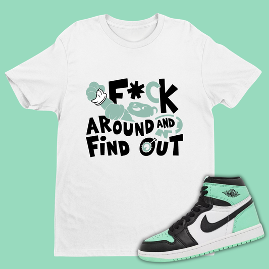 F#ck Around And Find Out 2 W Match Air Jordan 1 Retro High OG