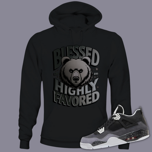 Blessed And Highly Favored B Hoodie Match Air Jordan 4 “Fear”